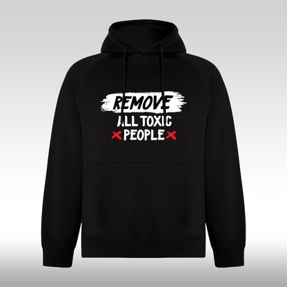 Hanorac Negru personalizat urban "Remove All Toxic People" streetwear
