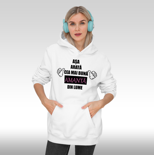 Hanorac alb personalizat Fata Dama mesaj "Asa Arata Cea Mai Buna Amanta Din Lume" streetwear
