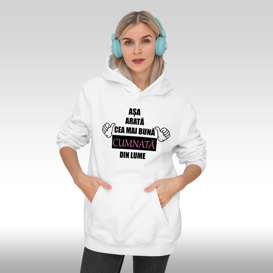 Hanorac alb personalizat Fata Dama mesaj "Asa Arata Cea Mai Buna Cumnata Din Lume" streetwear
