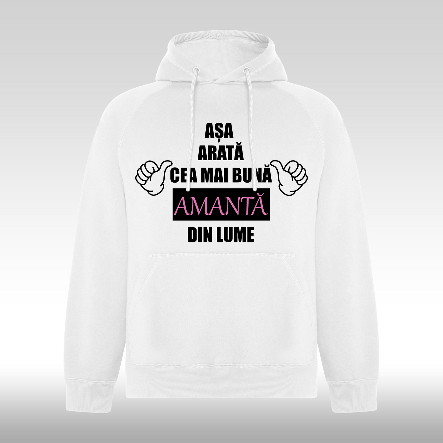 Hanorac alb personalizat Fata Dama mesaj "Asa Arata Cea Mai Buna Amanta Din Lume" streetwear
