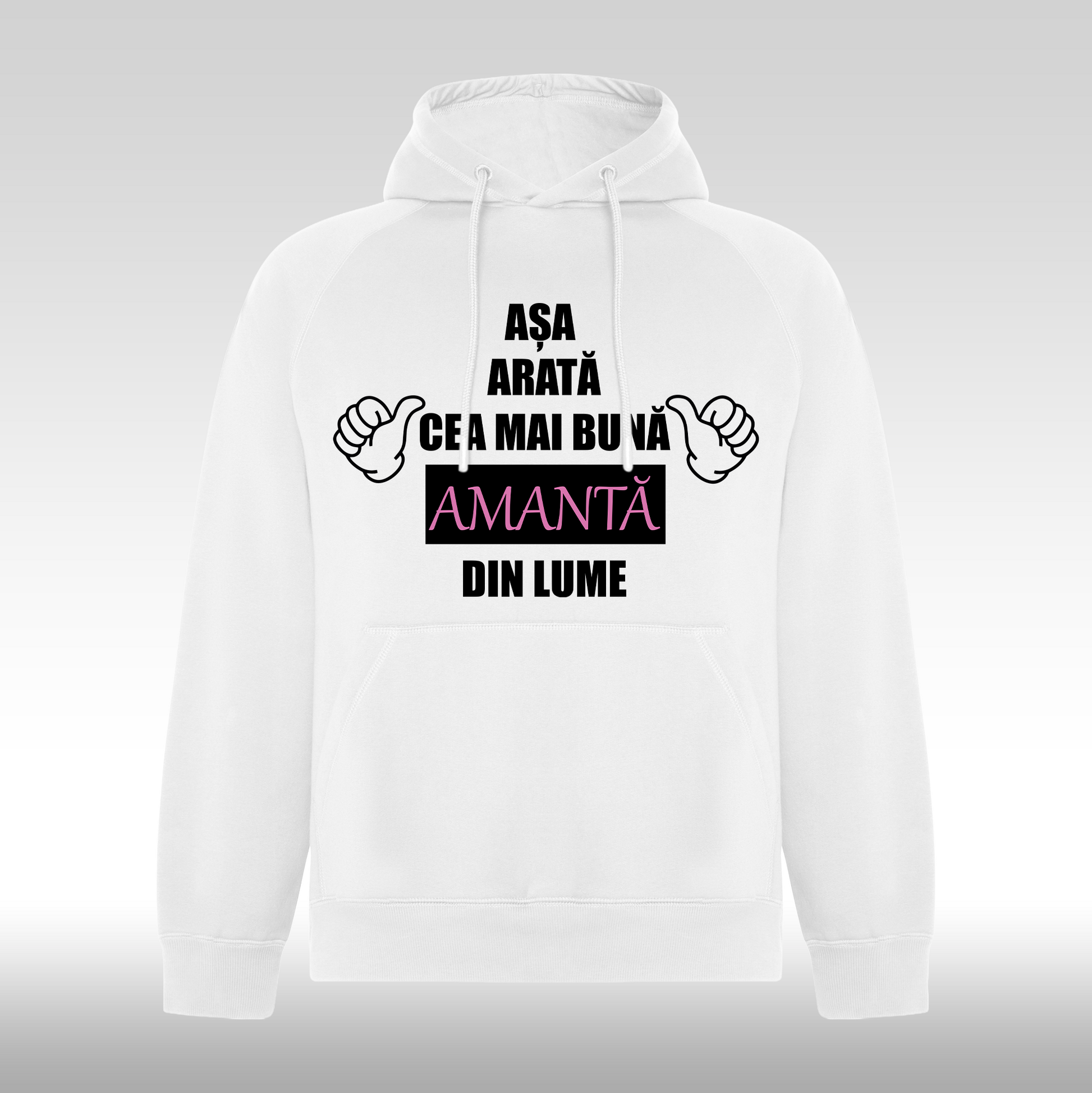 Hanorac alb personalizat Fata Dama mesaj "Asa Arata Cea Mai Buna Amanta Din Lume" streetwear
