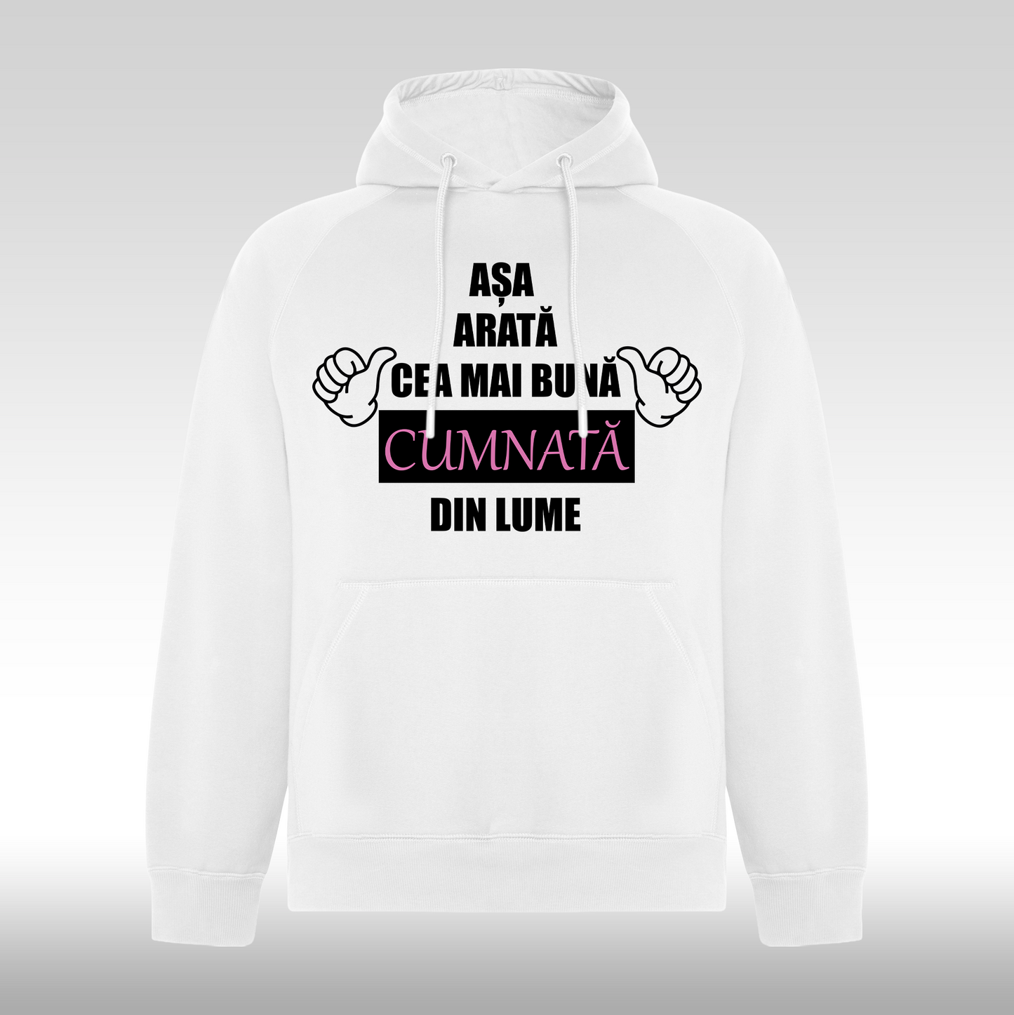Hanorac alb personalizat Fata Dama mesaj "Asa Arata Cea Mai Buna Cumnata Din Lume" streetwear
