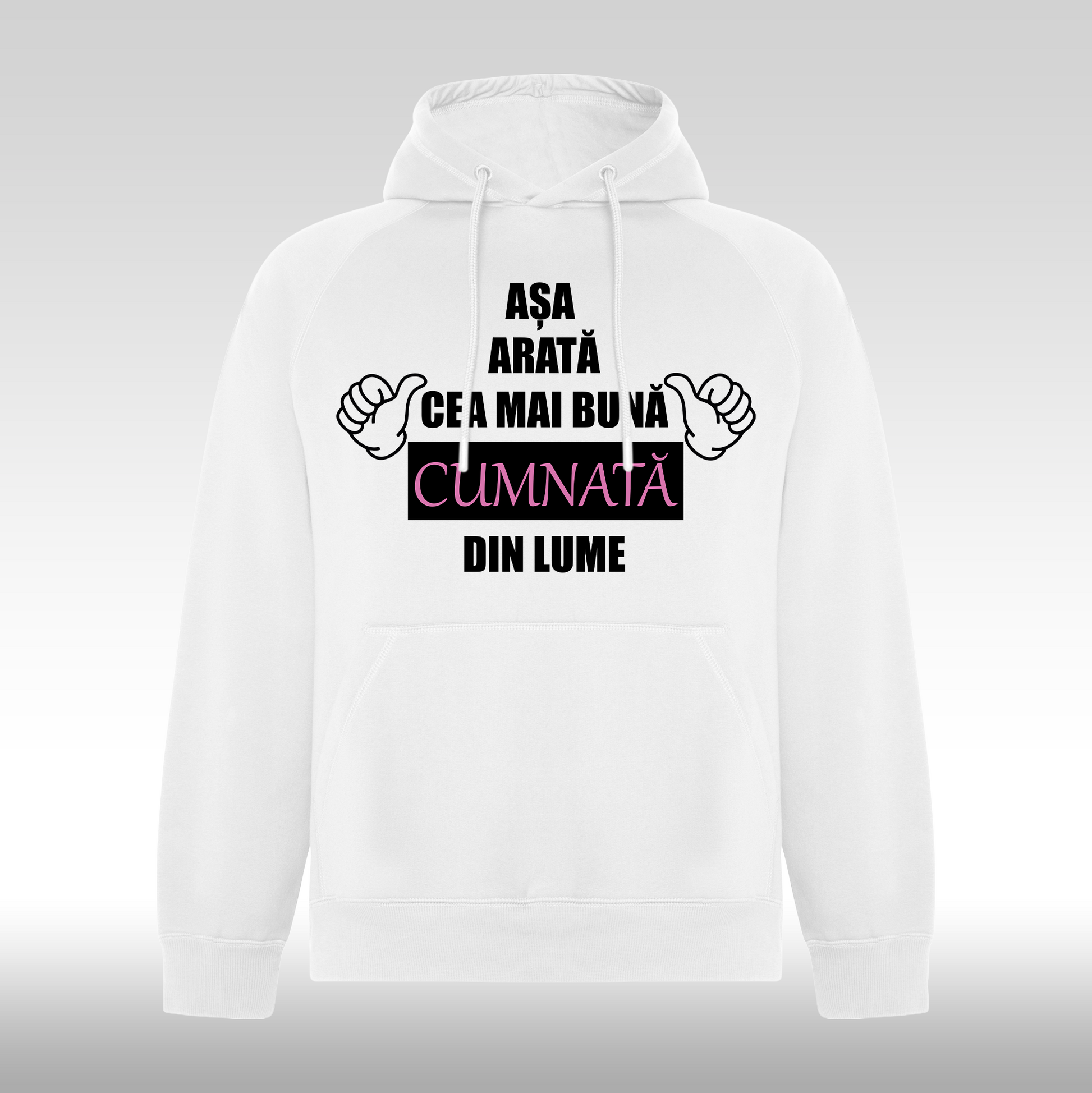 Hanorac alb personalizat Fata Dama mesaj "Asa Arata Cea Mai Buna Cumnata Din Lume" streetwear
