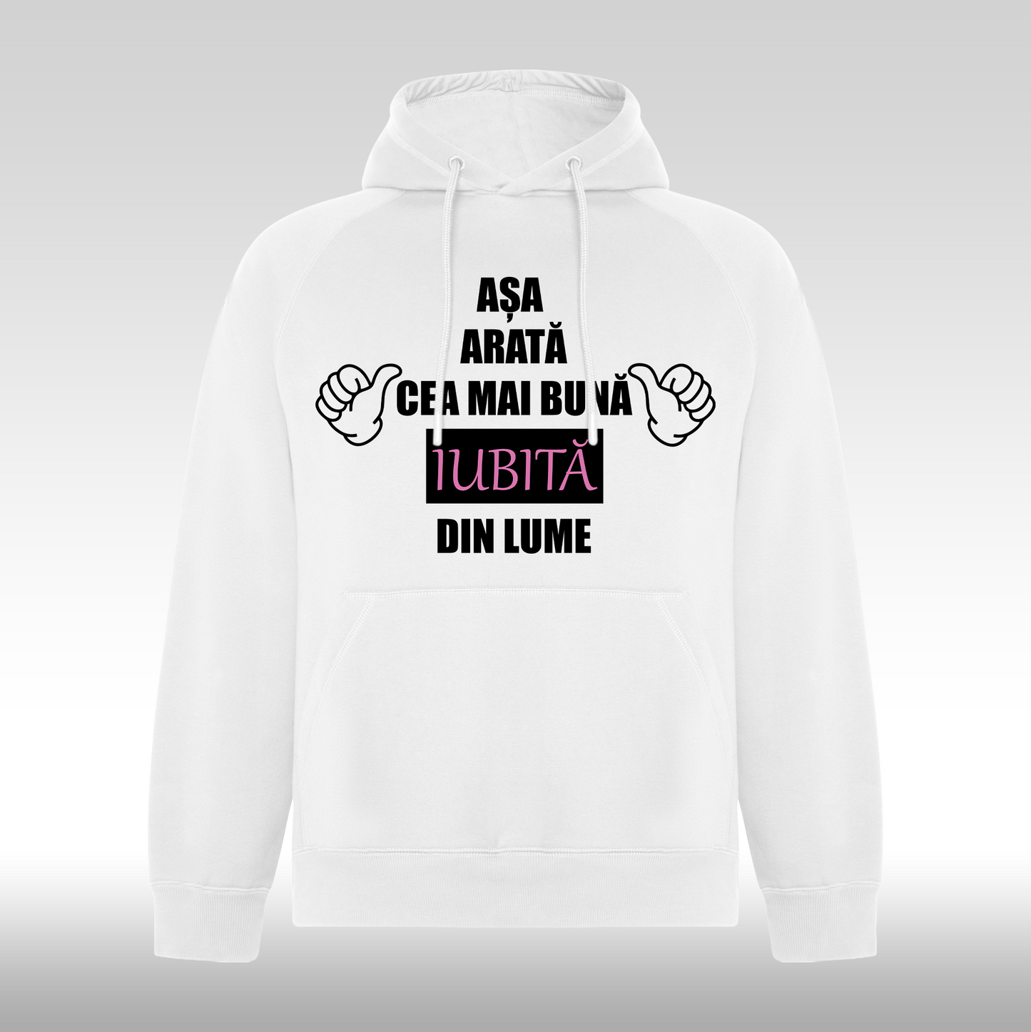 Hanorac alb personalizat Fata Dama mesaj "Asa Arata Cea Mai Buna Iubita Din Lume" streetwear
