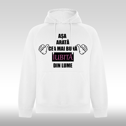 Hanorac alb personalizat Fata Dama mesaj "Asa Arata Cea Mai Buna Iubita Din Lume" streetwear

