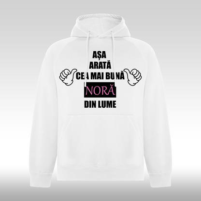 Hanorac alb personalizat Fata Dama mesaj "Asa Arata Cea Mai Buna Nora Din Lume" streetwear
