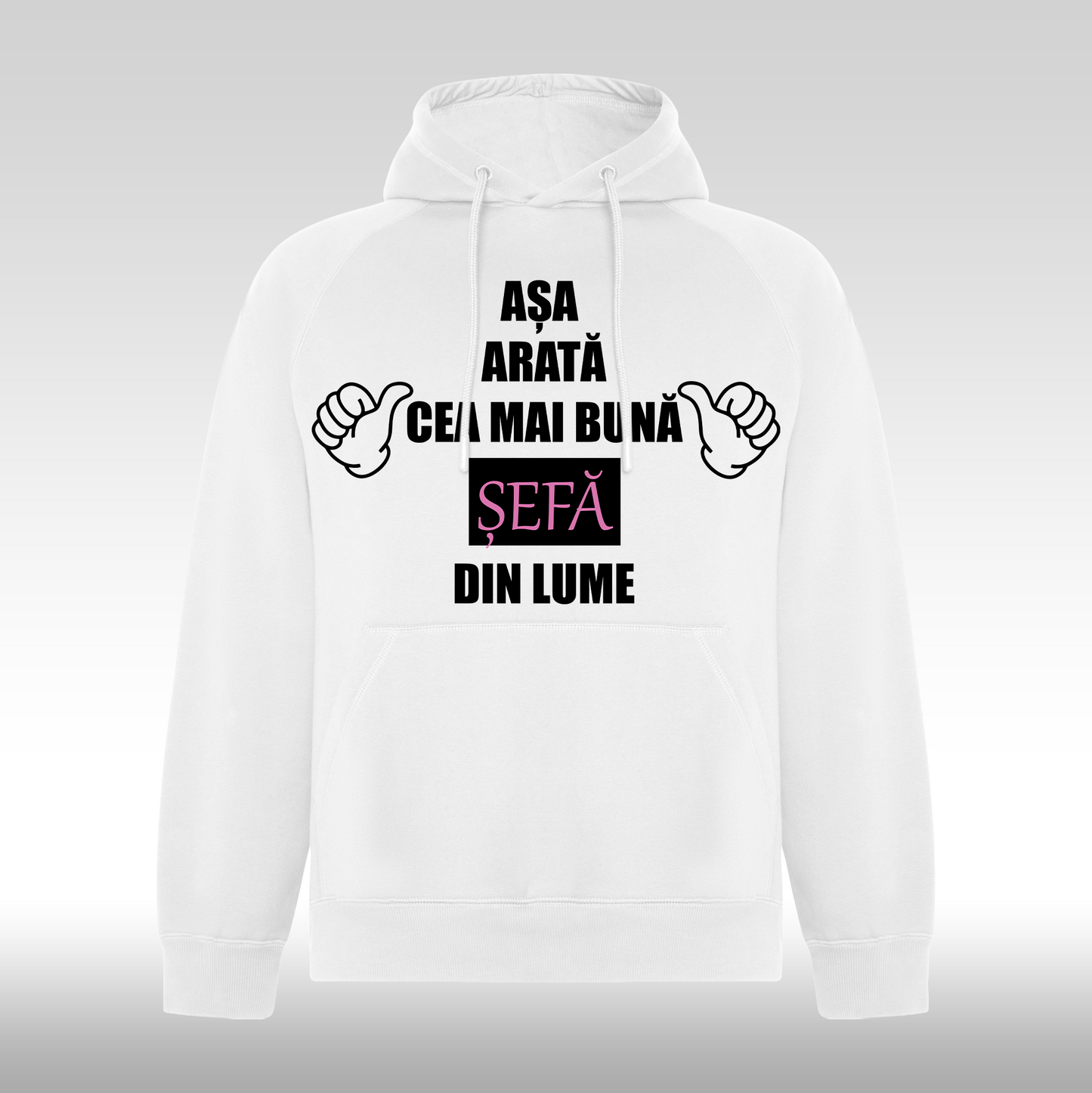 Hanorac alb personalizat Fata Dama mesaj "Asa Arata Cea Mai Buna Sefa Din Lume" streetwear
