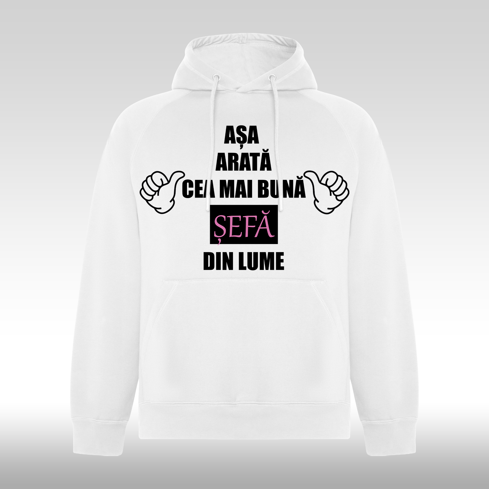 Hanorac alb personalizat Fata Dama mesaj "Asa Arata Cea Mai Buna Sefa Din Lume" streetwear
