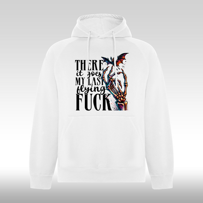 Hanorac alb personalizat mesaj "There It Goes My Last Flying Fuck" streetwear
