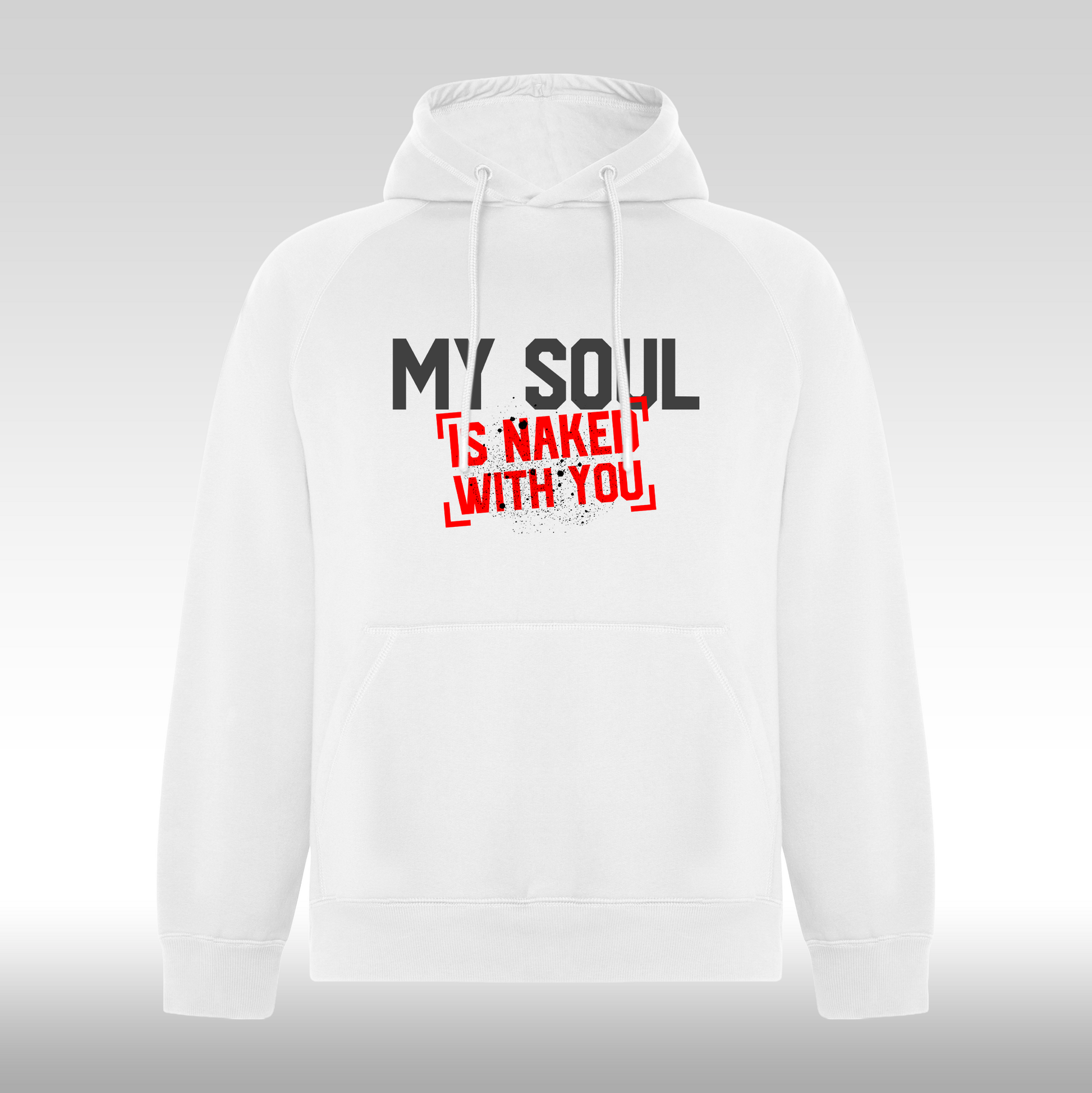 Hanorac alb personalizat urban "My Soul Is Naked With You" streetwear
