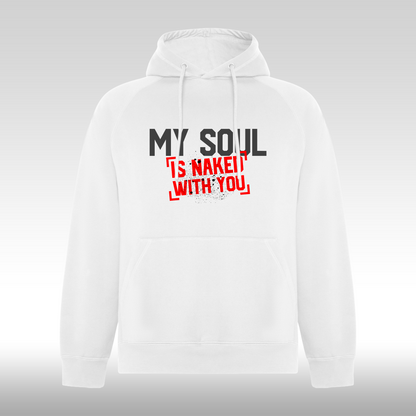 Hanorac alb personalizat urban "My Soul Is Naked With You" streetwear
