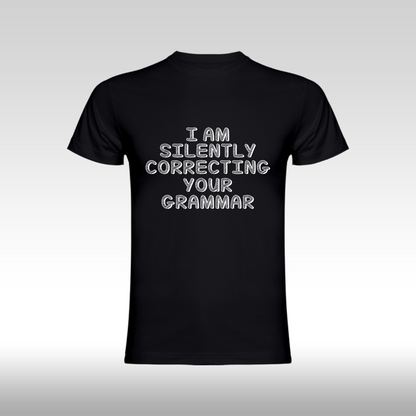 Tricou Negru personalizat bumbac amuzant "I am Silently Correcting your Grammar" streetwear
