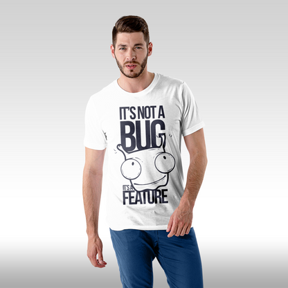 Tricou alb personalizat bumbac Fata barbat amuzant "It's Not a Bug It's a Feature" streetwear
