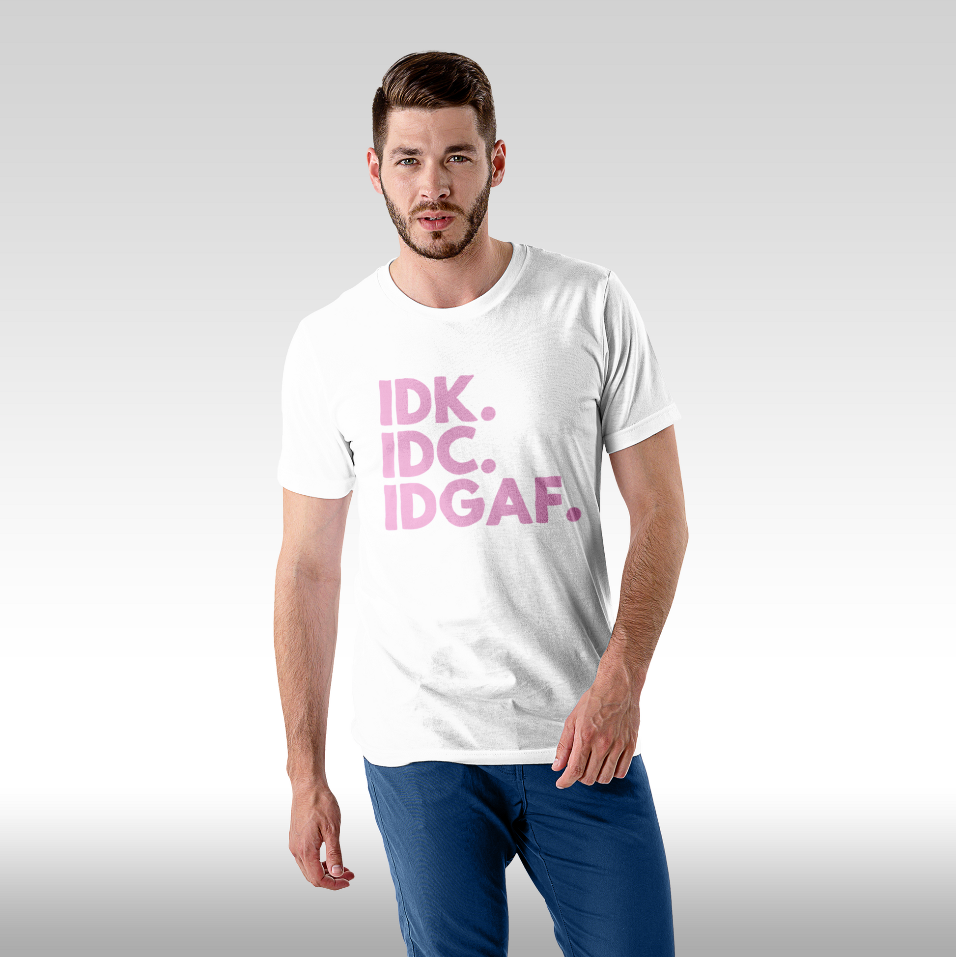 Tricou alb personalizat bumbac Fata barbat amuzant "IDK. IDC. IDGAF." streetwear
