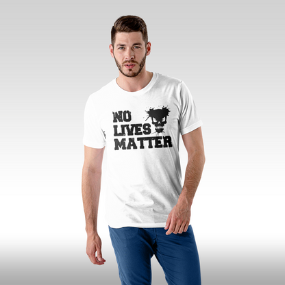 Tricou alb personalizat bumbac Fata barbat amuzant "No Lives Matter" streetwear
