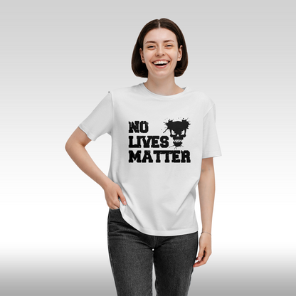 Tricou alb personalizat bumbac Fata Dama amuzant "No Lives Matter" streetwear
