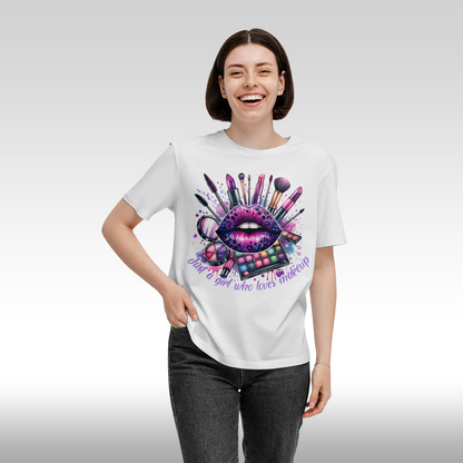Tricou alb personalizat bumbac Fata Dama machiaj "Just a Girl Who Loves Makeup" streetwear
