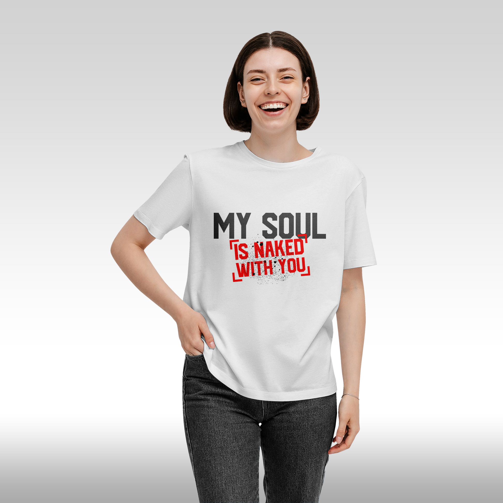 Tricou alb personalizat bumbac Fata Dama urban "My Soul is Naked With You" streetwear
