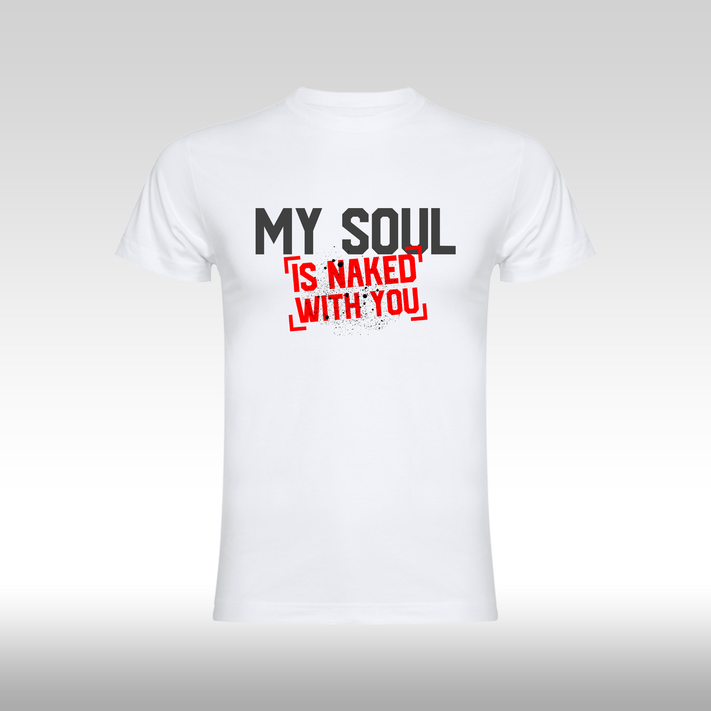 Tricou alb personalizat bumbac urban "My Soul is Naked With You" streetwear
