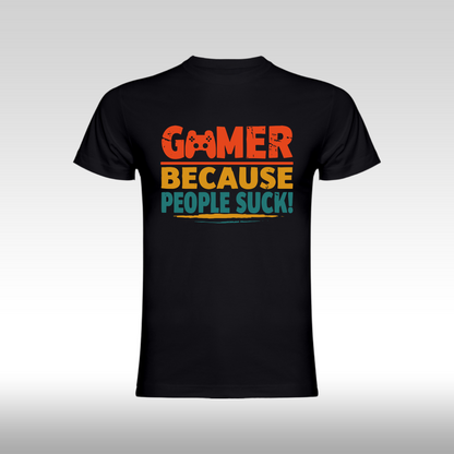 Tricou negru personalizat bumbac Fata gaming "Gamer Because People Suck" streetwear
