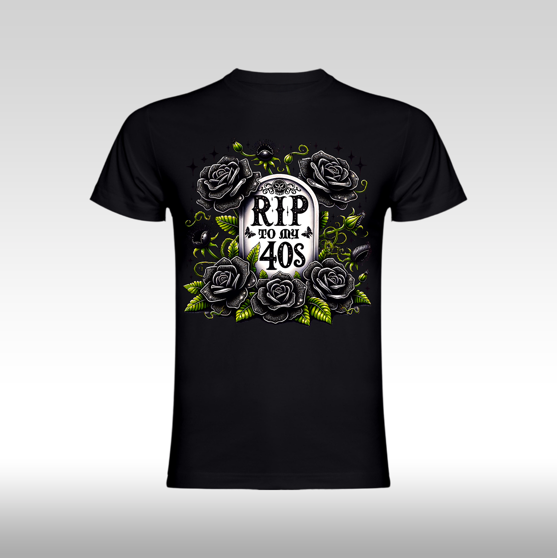 Tricou negru personalizat bumbac Fata Dama trandafiri "R.I.P. To My 40's" streetwear
