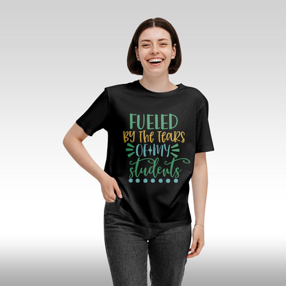 Tricou negru personalizat bumbac Fata dama amuzant "Fueled by the Tears of My Students" streetwear
