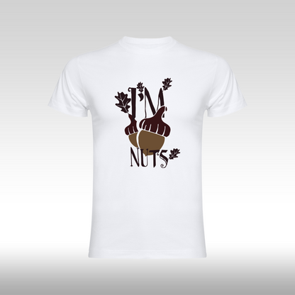 Tricou " I'm Nuts"