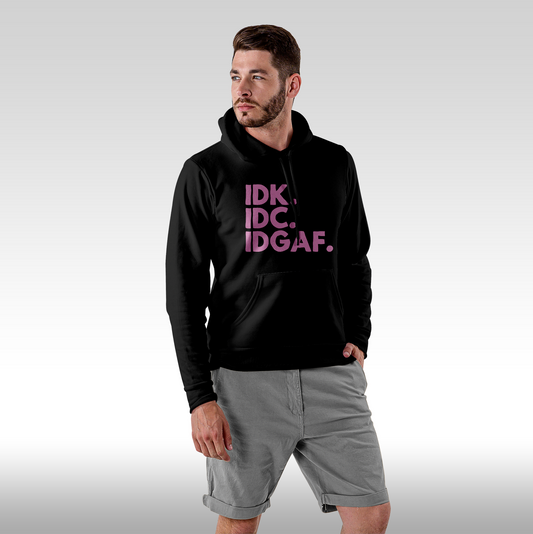Hanorac Negru personalizat Fata barbat mesaj "IDK IDC IDGAF" streetwear
