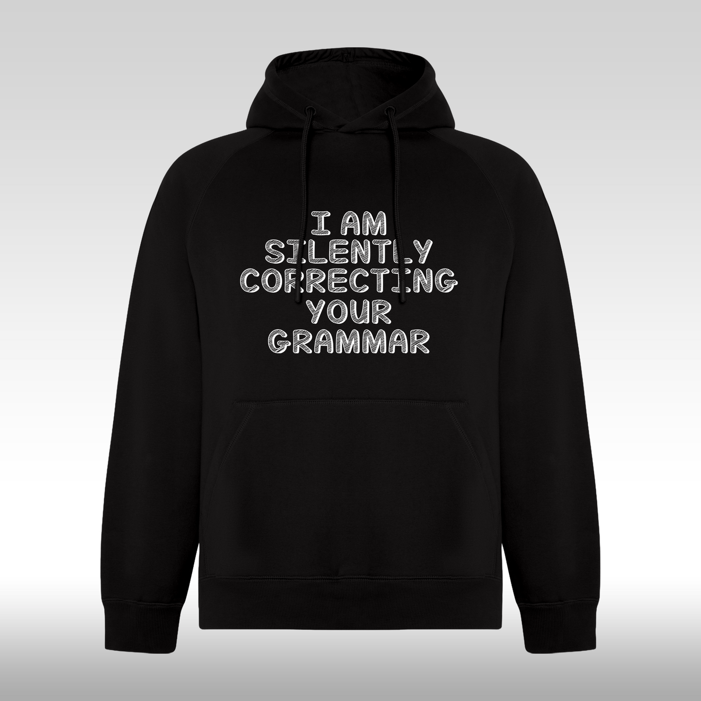 Hanorac Negru personalizat urban "I Am Silently Correcting You Grammar" streetwear
