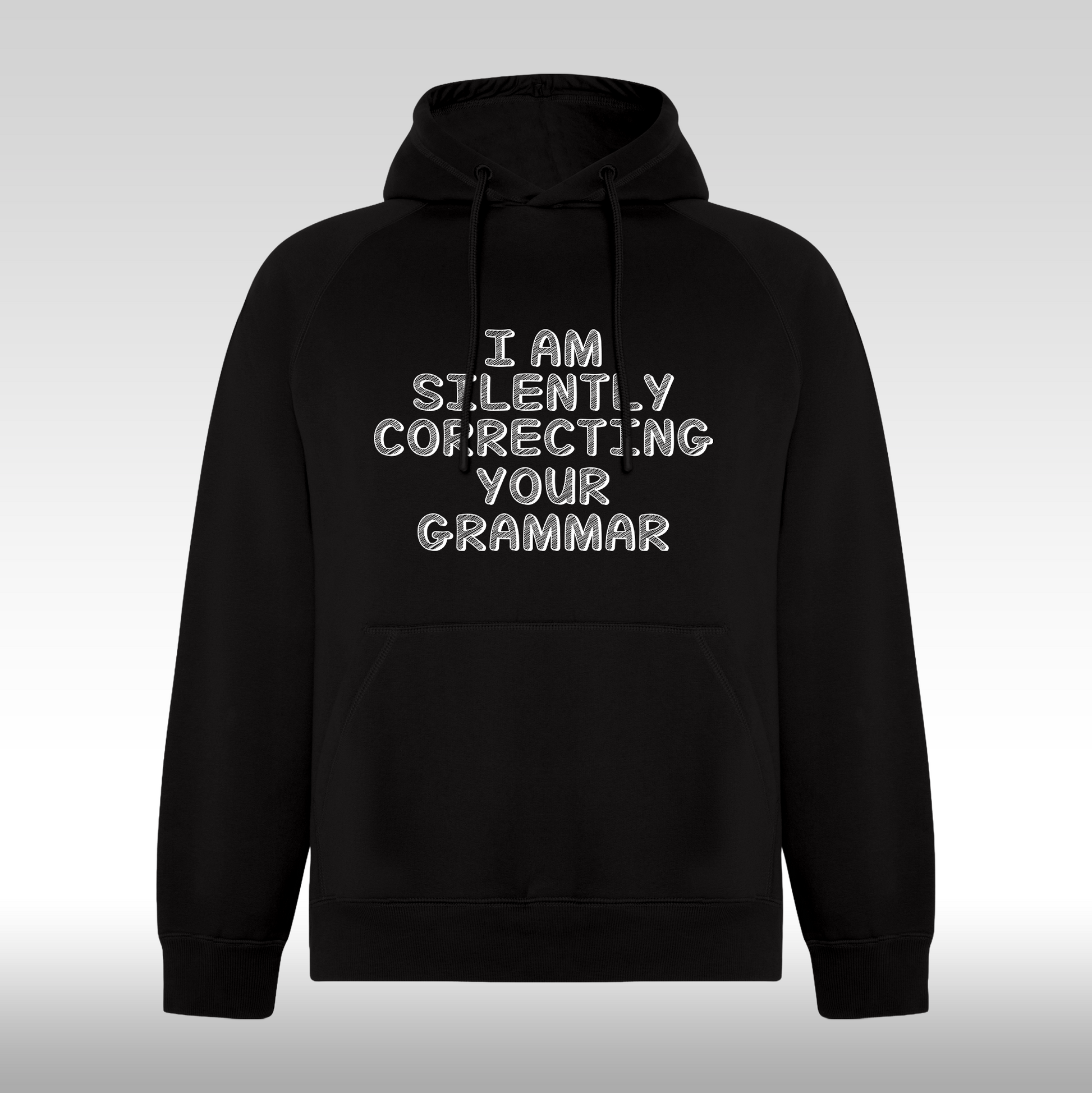 Hanorac Negru personalizat urban "I Am Silently Correcting You Grammar" streetwear
