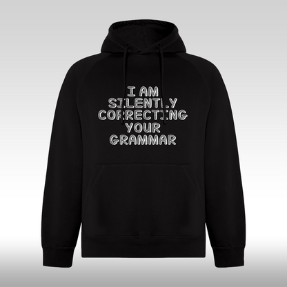 Hanorac Negru personalizat urban "I Am Silently Correcting You Grammar" streetwear
