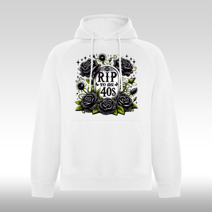 Hanorac alb personalizat Fata Dama urban "R.I.P. To My 40's" streetwear
