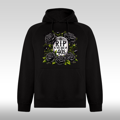 Hanorac negru personalizat Fata Dama urban "R.I.P. To My 40's" streetwear
